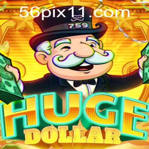 Descubra as Emoções e Desafios de HugeDollar com 56PIX